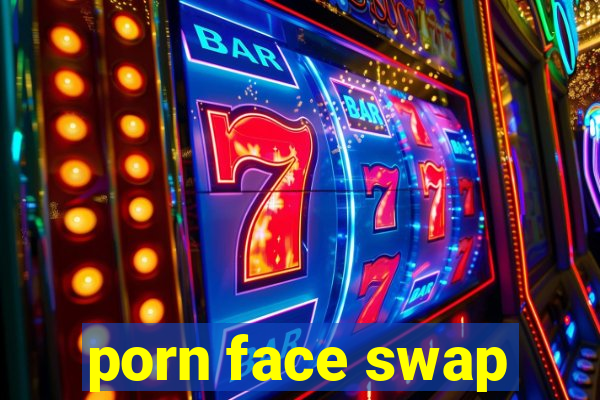 porn face swap